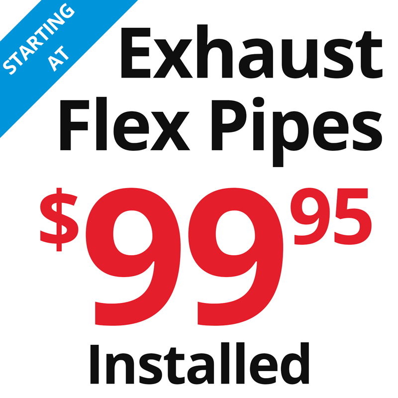 Buy exhaust flex pipes starting at 99.95 intstalled